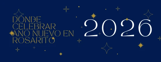 Lugares donde festejar el año nuevo en Rosarito